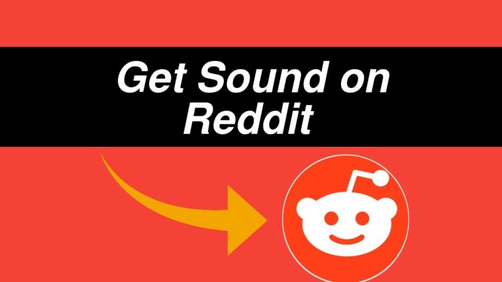 how to get sound on reddit