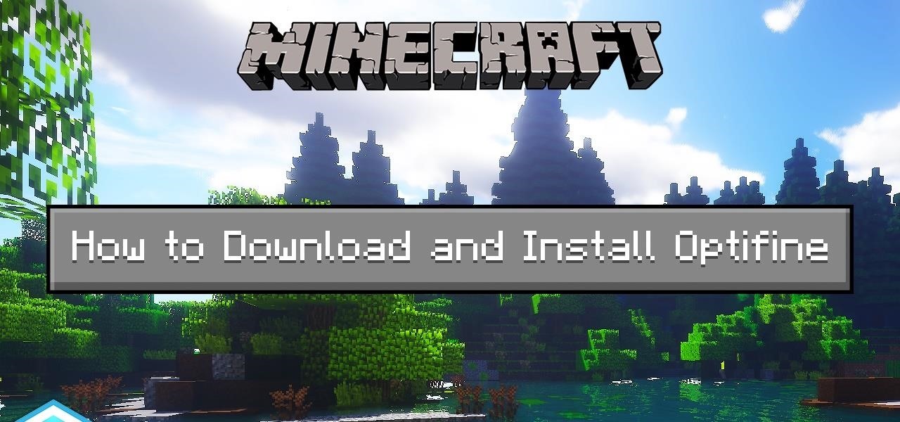 How to Install OptiFine in Minecraft (The Ultimate Guide in 2024)