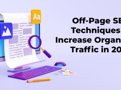 Off-Page SEO Techniques To Increase Organic Site Traffic In 2024