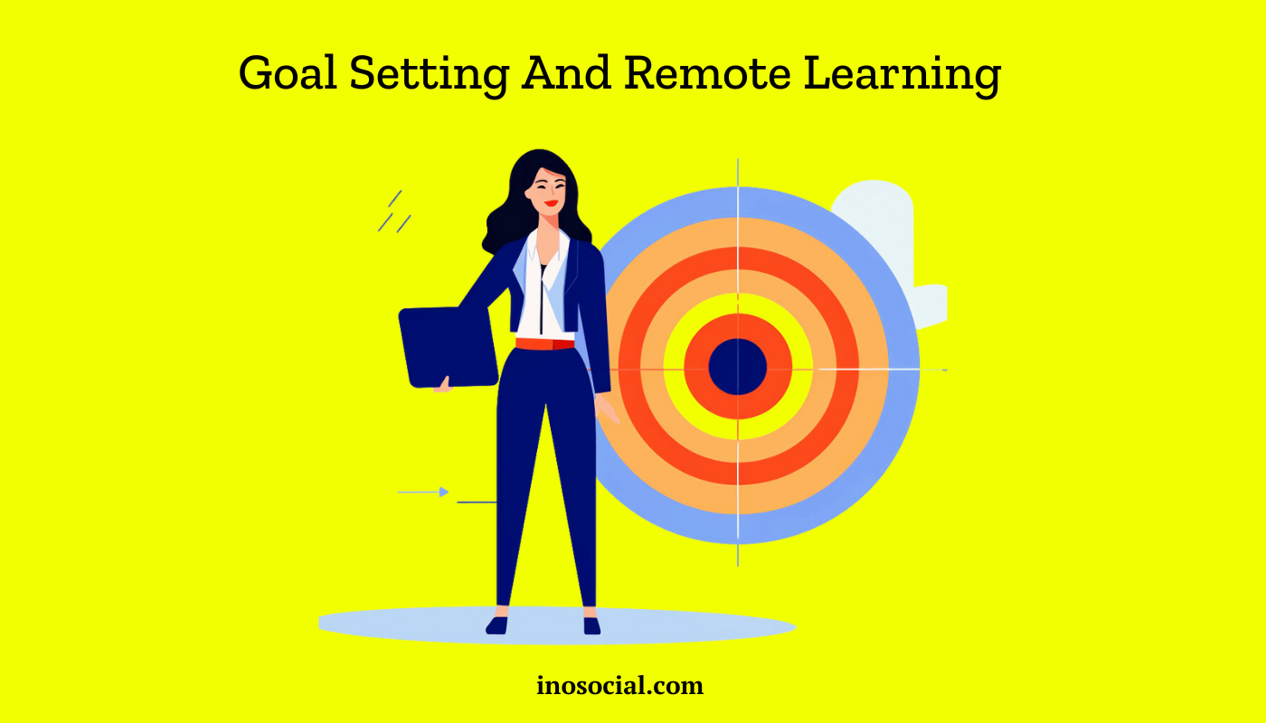Goal Setting And Remote Learning