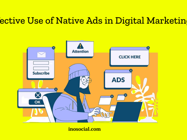 Effective Use of Native Ads in Digital Marketing