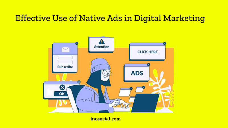Effective Use of Native Ads in Digital Marketing