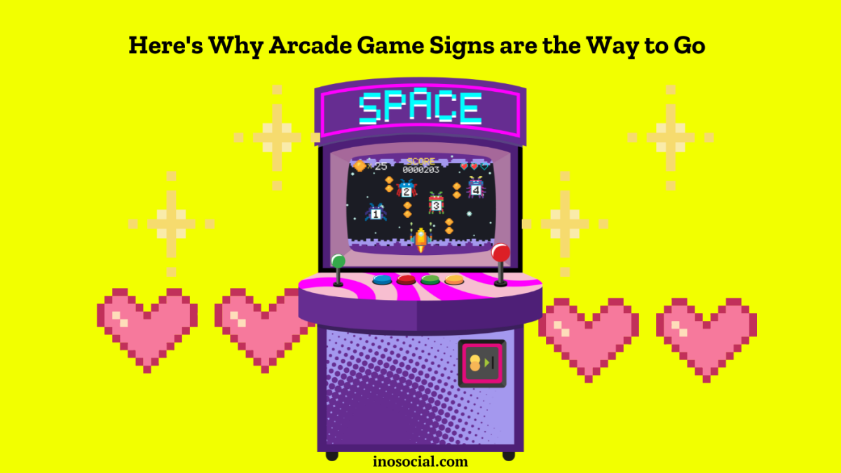 Here's Why Arcade Game Signs are the Way to Go