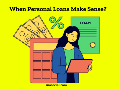 When Personal Loans Make Sense?